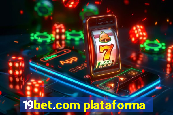 19bet.com plataforma